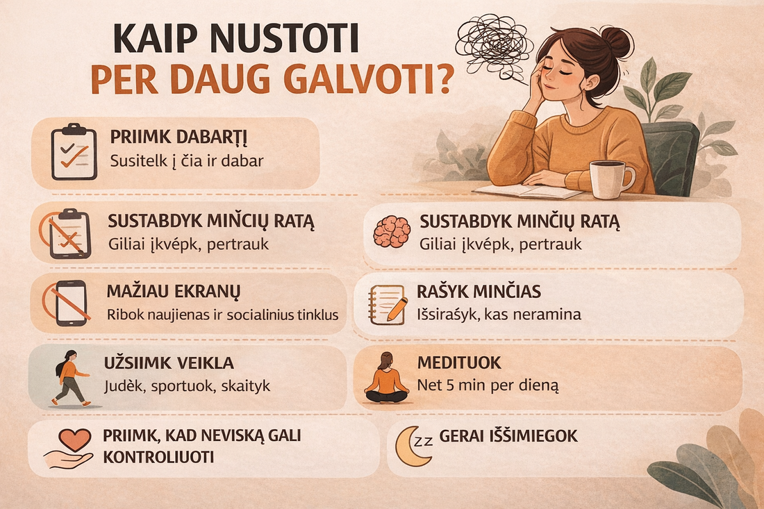 Kaip nustoti per daug galvoti