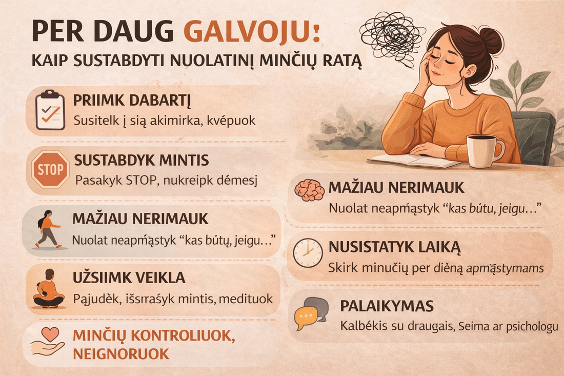 Per daug galvoju: kaip sustabdyti nuolatinį minčių ratą